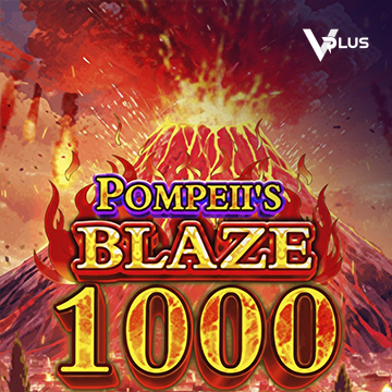Pompeii``s Blaze 1000 - HASEAGAMING